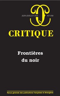 Front cover_Critique, n°937-938. Frontières du noir