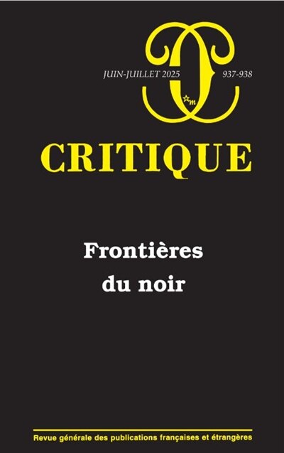 Front cover_Critique, n°937-938. Frontières du noir