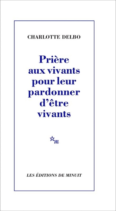 Couverture_Pri&egrave;re aux vivants pour leur pardonner d'&ecirc;tre vivants