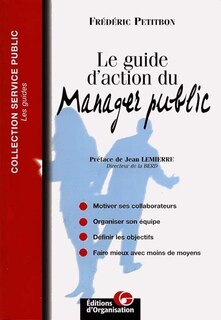 Front cover_Le guide d'action du manager public : les pratiques des cadres de l'administration pour construire le service public de l'an 2000