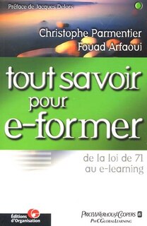 Front cover_Tout savoir pour e-former : de la loi de 71 au e-learning