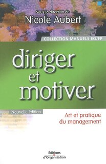 Couverture_Diriger et motiver : art et pratique du management