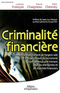 Front cover_Criminalité financière : le blanchiment de l'argent sale et le financement du terrorisme passent aussi par les entreprises