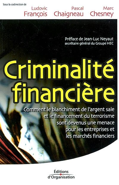 Front cover_Criminalité financière : le blanchiment de l'argent sale et le financement du terrorisme passent aussi par les entreprises