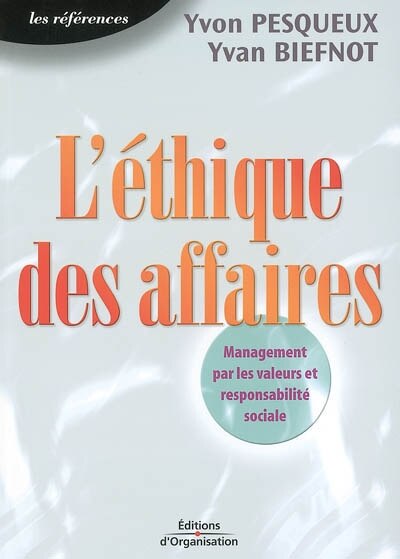 Couverture_L'éthique des affaires : management par les valeurs et responsabilité sociale