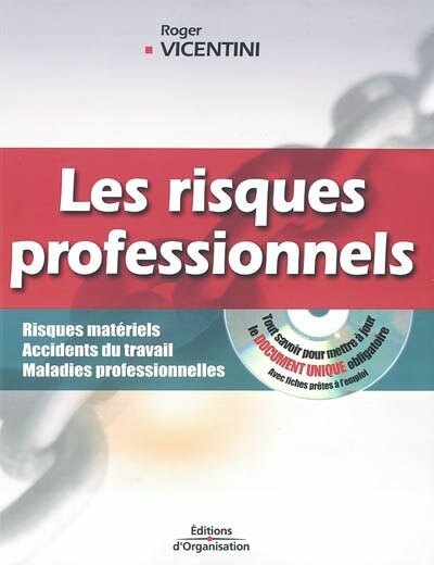 Front cover_Risques professionnels : tout savoir pour mettre à jour le document unique : risques matériels, accidents du travail, maladies profesionnelles