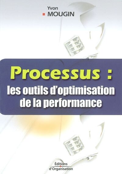 Front cover_Processus : les outils d'optimisation de la performance