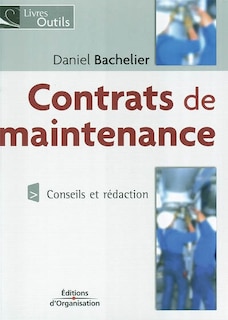 Couverture_Contrats de maintenance : conseils et rédaction : industrie, tertiaire, transport