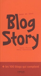 Front cover_Blog story : onde de choc : + les 100 blogs qui comptent