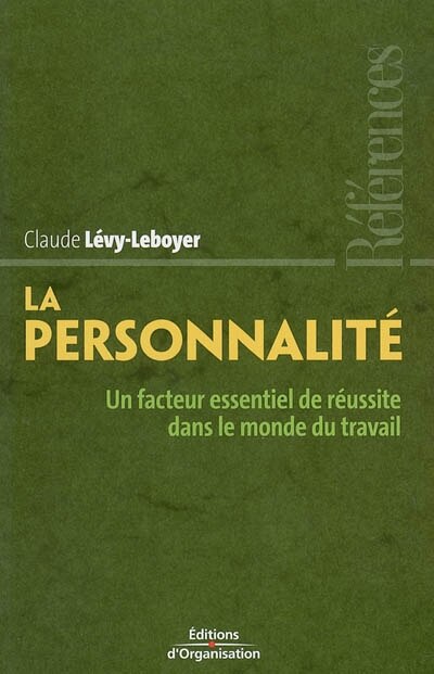 Couverture_La personnalité : un facteur essentiel de réussite dans le monde du travail