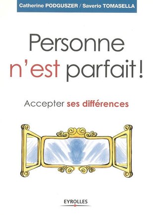 Personne n'est parfait !: accepter ses différences