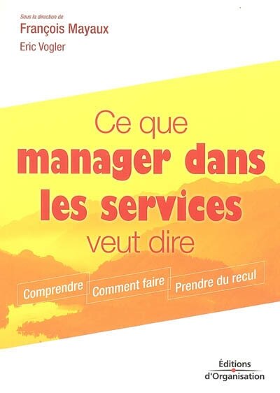 Front cover_Ce que manager dans les services veut dire