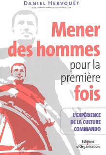 Couverture_Mener les hommes pour la première fois : l'expérience de la culture commando