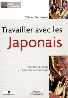 Couverture_Travailler avec les Japonais : conna&icirc;tre les codes pour bien communiquer