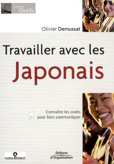 Couverture_Travailler avec les Japonais : conna&icirc;tre les codes pour bien communiquer
