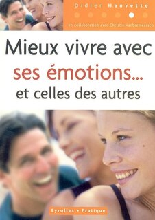 Couverture_Mieux vivre avec ses émotions et celles des autres