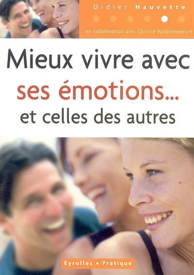 Couverture_Mieux vivre avec ses émotions et celles des autres