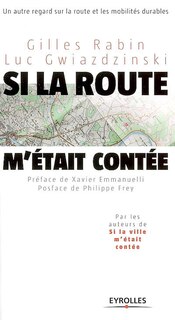 Couverture_Si la route m'était contée : un autre regard sur la route et les mobilités durables