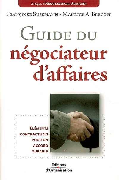 Front cover_Guide du négociateur d'affaires : éléments contractuels pour un accord durable