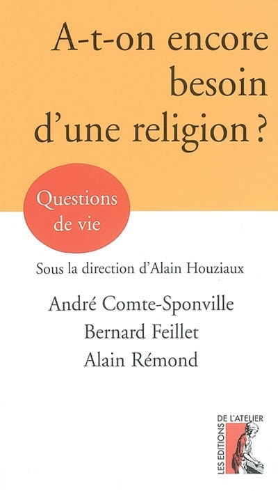 Front cover_A-t-on encore besoin d'une religion ?