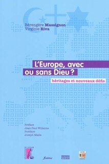 Couverture_L'Europe, avec ou sans Dieu ? : héritages et nouveaux défis