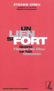 Couverture_Un lien si fort : quand l'amour de Dieu se fait diaconie