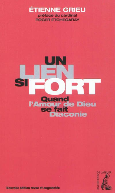 Couverture_Un lien si fort : quand l'amour de Dieu se fait diaconie