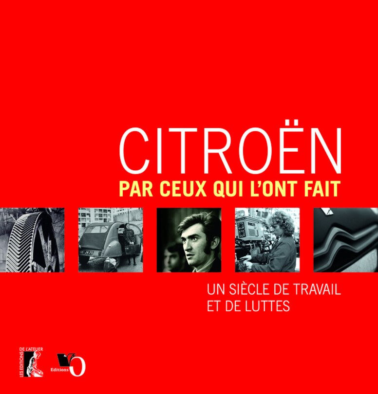 Couverture_Citroën par ceux qui l'ont fait : un siècle de travail et de luttes