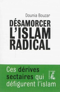 Couverture_Désamorcer l'islam radical