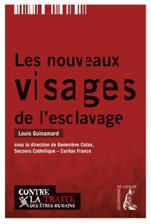 Front cover_Les nouveaux visages de l'esclavage