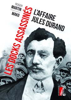 Front cover_Les docks assassinés : l'affaire Jules Durand