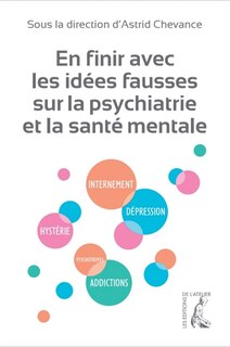 Front cover_En finir avec les idées fausses sur la psychiatrie et la santé mentale