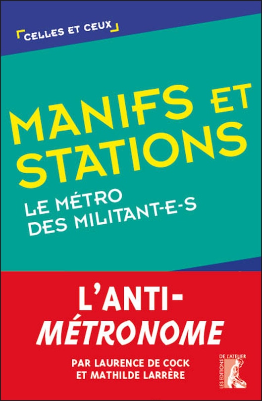 Manifs et stations: le métro des militant-e-s