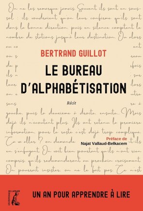 Vie sans savoir lire (La): Récit au cœur d'un cours d'alphabétisation pour adultes