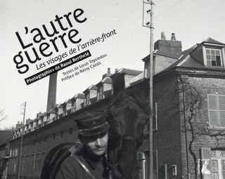 Front cover_L'autre guerre : les visages de l'arrière-front