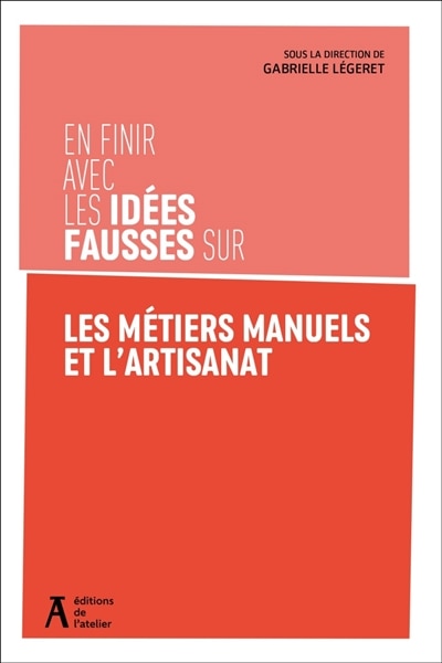 Front cover_En finir avec les idées fausses sur les métiers manuels et l'artisanat