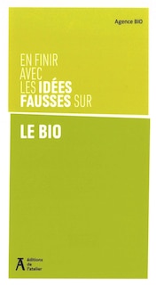 Couverture_En finir avec les id&eacute;es fausses sur le bio