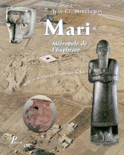 Couverture_Mari, métropole de l'Euphrate, au IIIe et au début du IIe millénaire av. J.-C.