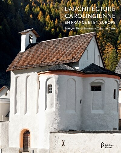 Front cover_L' architecture carolingienne en France et en Europe