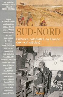 Front cover_Sud-Nord : cultures coloniales en France (XIXe-XXe siècles)