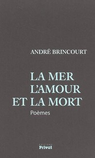 Front cover_La mer, l'amour et la mort : poèmes