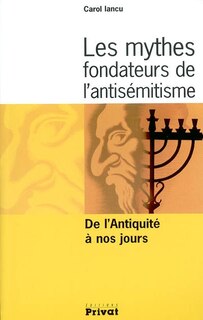 Front cover_Les mythes fondateurs de l'antisémitisme : de l'Antiquité à nos jours