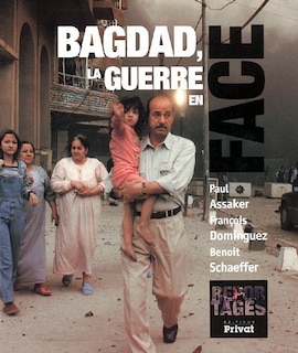 Couverture_Bagdad, la guerre en face