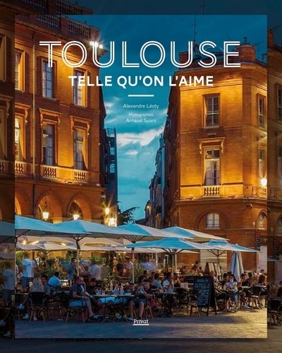 Front cover_Toulouse telle qu'on l'aime