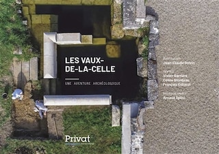 Front cover_Les Vaux-de-la-Celle : une aventure archéologique