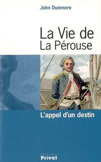 Front cover_La vie de La Pérouse : l'appel d'un destin