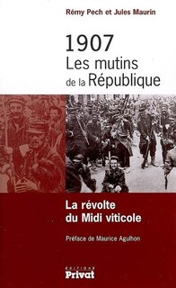 Front cover_1907, les mutins de la République : la révolte du Midi viticole