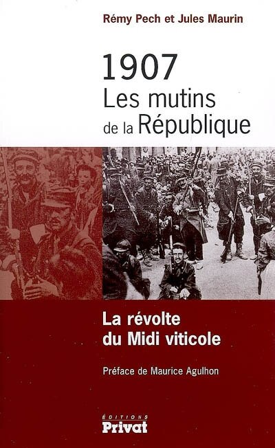 Front cover_1907, les mutins de la République : la révolte du Midi viticole