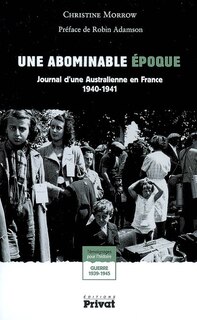 Front cover_Une abominable histoire : journal d'une Australienne en France, 1940-1941