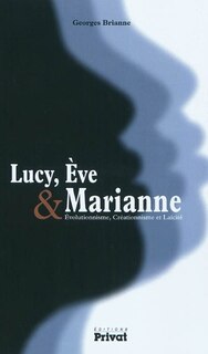 Front cover_Lucy, Eve & Marianne : évolutionnisme, créationnisme et laïcité